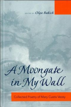 Мария Визи - A moon gate in my wall: собрание стихотворений - <a href=