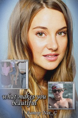 What Makes You Beautiful  - "Nat_G"
