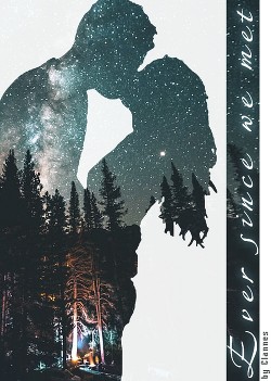 Ever since we met  - "Clannes" - <a href=
