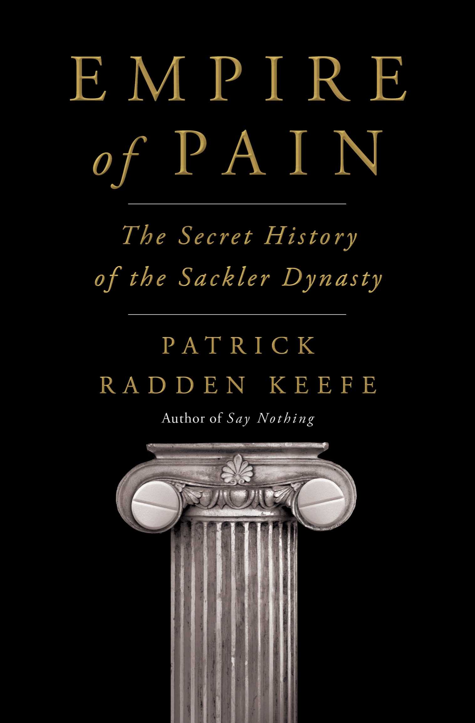 Империя боли. Тайная история династии Саклеров - Patrick Radden Keefe